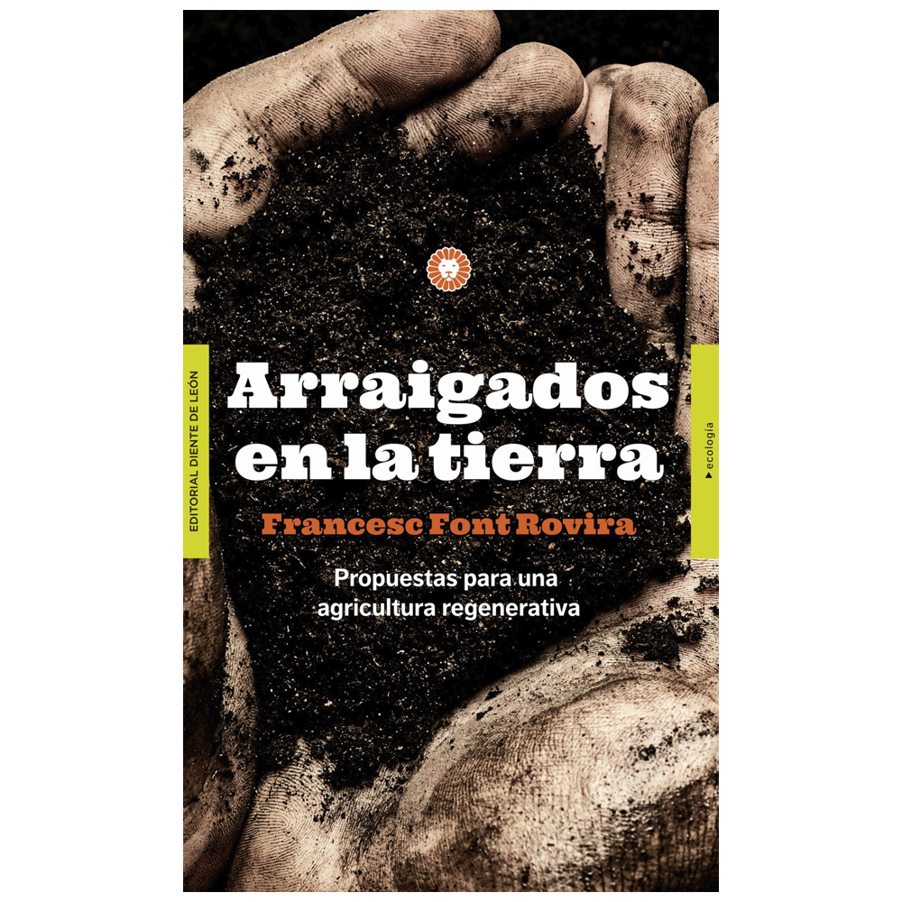 Arraigados en la Tierra Arraigados en la Tierra