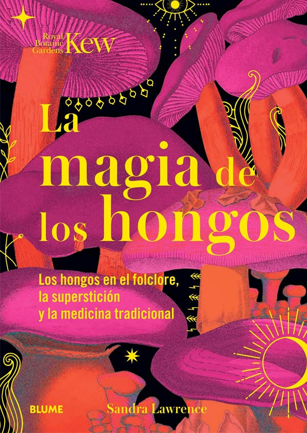 La Magia de los Hongos La Magia de los Hongos
