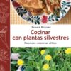 Cocinar con Plantas Silvestres