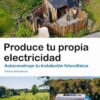 Produce tu Propia Electricidad Produce tu Propia Electricidad