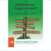 ¿Quiero ser Vegetariano? Quiero Ser Vegetariano
