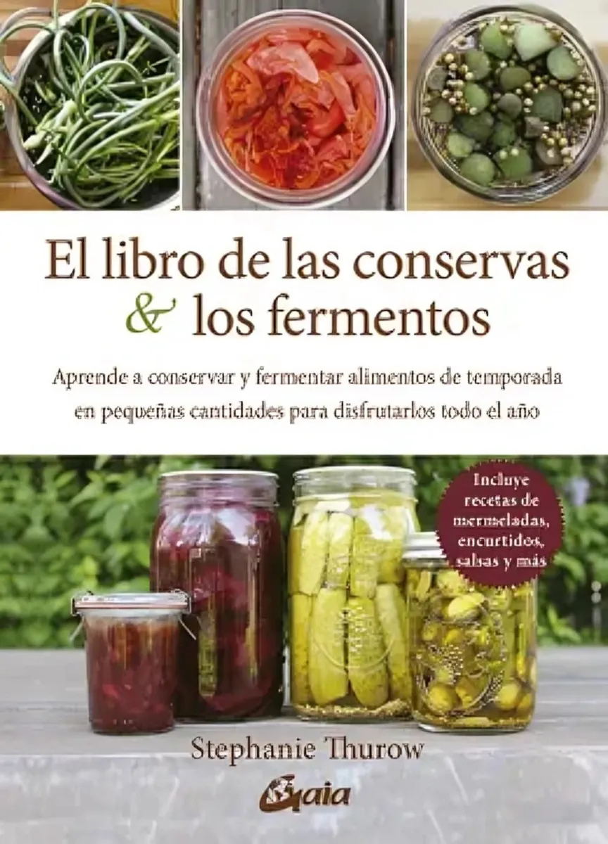 El Libro de las Conservas y los Fermentos El Libro de las Conservas y los Fermentos